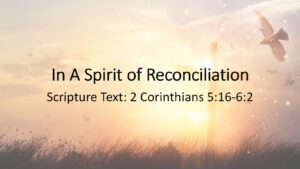 In A Spirit of Reconciliation